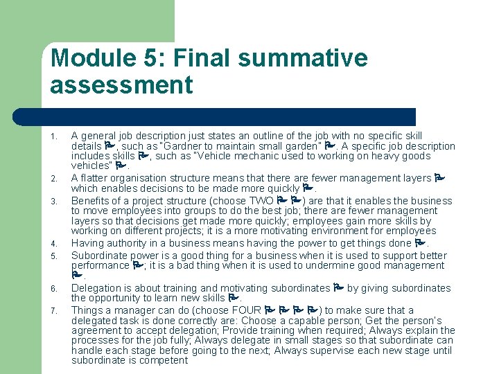 Module 5: Final summative assessment 1. 2. 3. 4. 5. 6. 7. A general