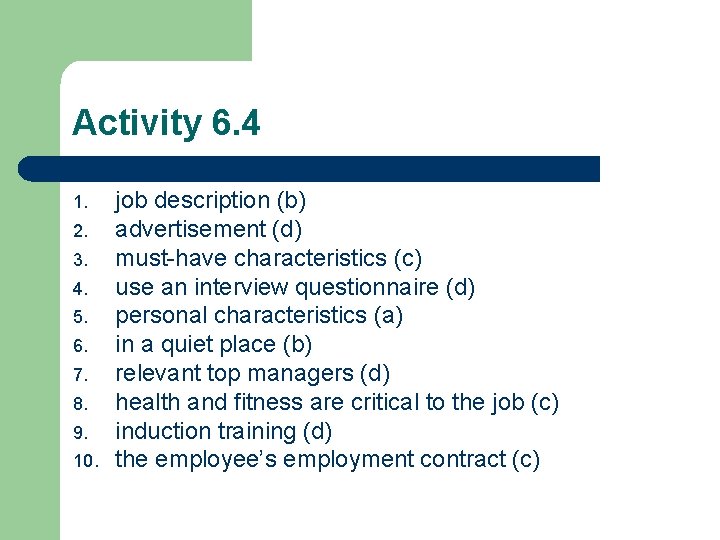 Activity 6. 4 1. 2. 3. 4. 5. 6. 7. 8. 9. 10. job