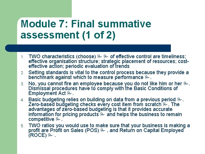 Module 7: Final summative assessment (1 of 2) 1. 2. 3. 4. 5. TWO