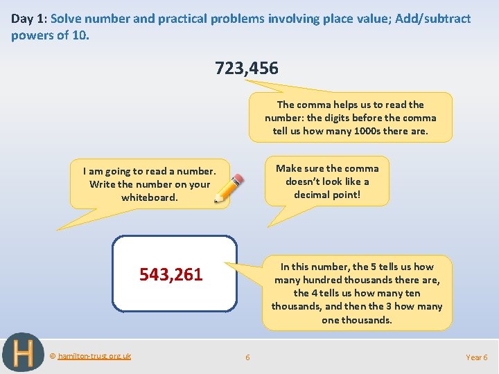 Day 1: Solve number and practical problems involving place value; Add/subtract powers of 10.