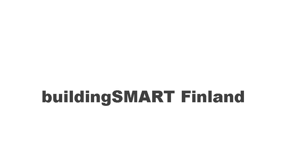 building. SMART Finland 