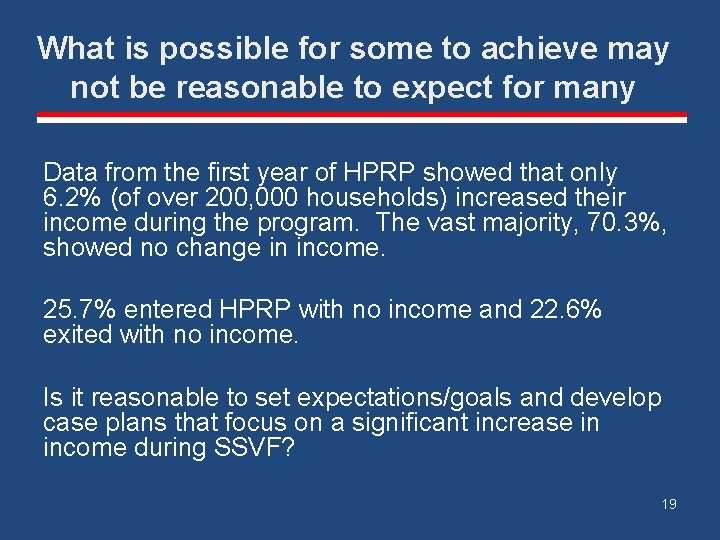What is possible for some to achieve may not be reasonable to expect for