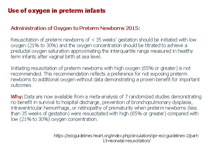 Use of oxygen in preterm infants Administration of Oxygen to Preterm Newborns 2015: Resuscitation