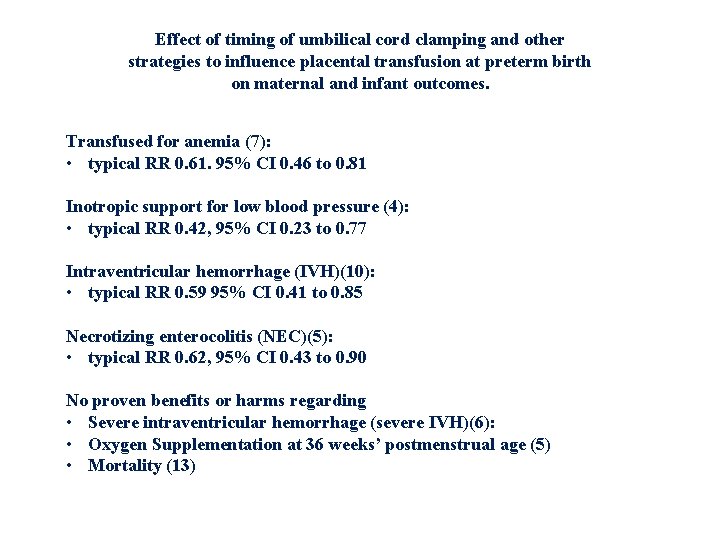 Effect of timing of umbilical cord clamping and other strategies to influence placental transfusion
