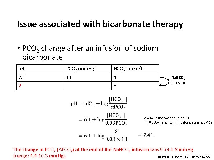 Issue associated with bicarbonate therapy • PCO 2 change after an infusion of sodium