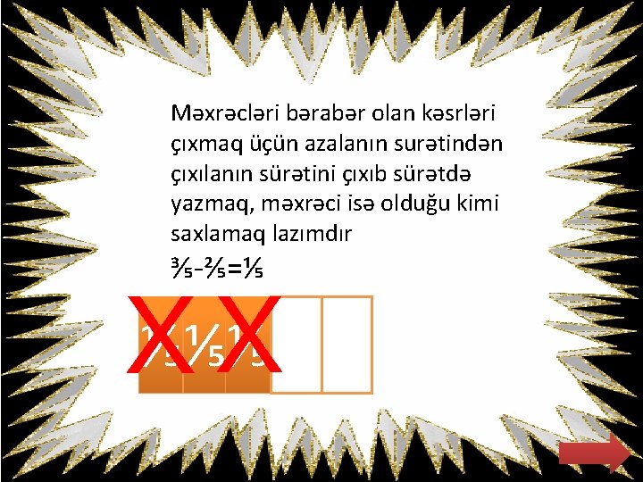 Məxrəcləri bərabər olan kəsrləri çıxmaq üçün azalanın surətindən çıxılanın sürətini çıxıb sürətdə yazmaq, məxrəci