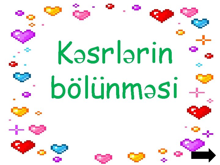 Kəsrlərin bölünməsi 