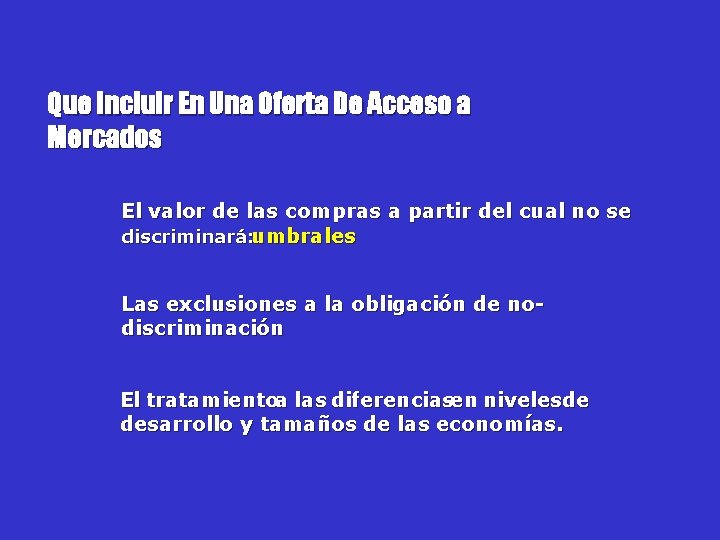 Que Incluir En Una Oferta De Acceso a Mercados El valor de las compras