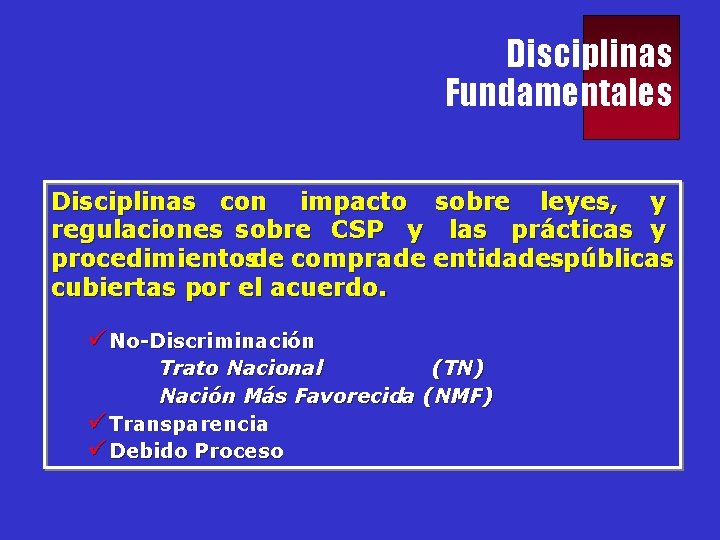 Disciplinas Fundamentales Disciplinas con impacto sobre leyes, y regulaciones sobre CSP y las prácticas