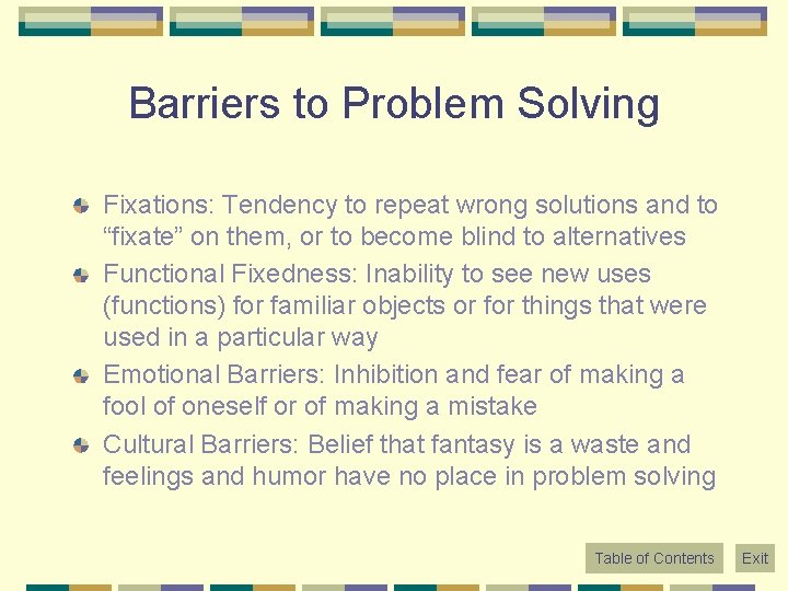 Barriers to Problem Solving Fixations: Tendency to repeat wrong solutions and to “fixate” on