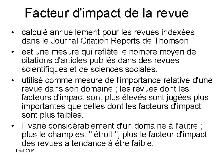 Facteur d'impact de la revue • calculé annuellement pour les revues indexées dans le