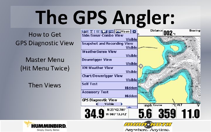 The GPS Angler: How to Get GPS Diagnostic View Master Menu (Hit Menu Twice)