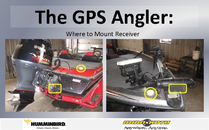 The GPS Angler: Where to Mount Receiver 