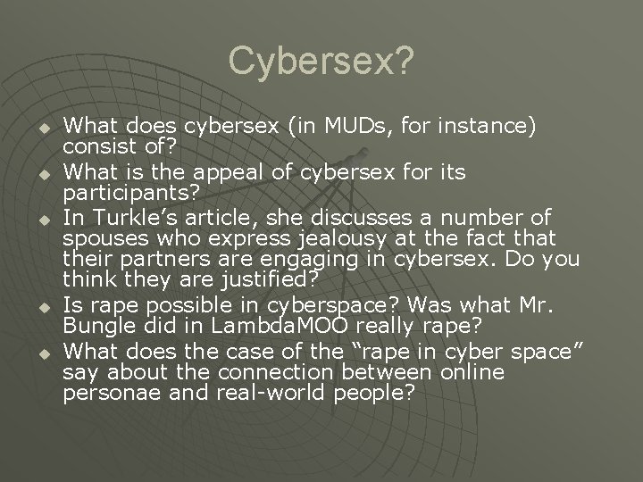 Cybersex? u u u What does cybersex (in MUDs, for instance) consist of? What