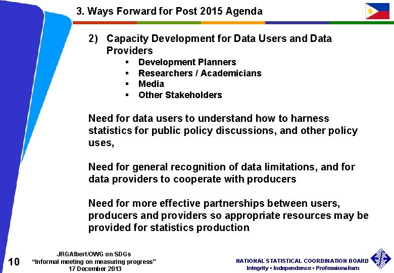 3. Ways Forward for Post 2015 Agenda 2) Capacity Development for Data Users and