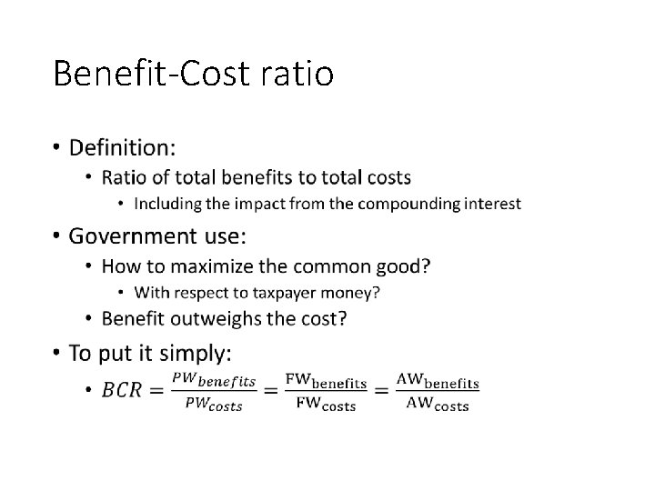 Benefit-Cost ratio • 