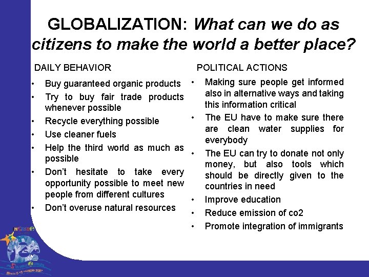 GLOBALIZATION: What can we do as citizens to make the world a better place?