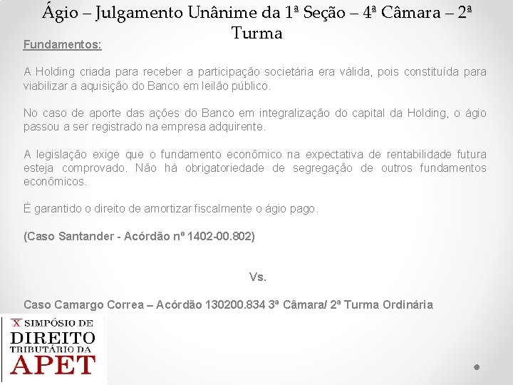 Ágio – Julgamento Unânime da 1ª Seção – 4ª Câmara – 2ª Turma Fundamentos: