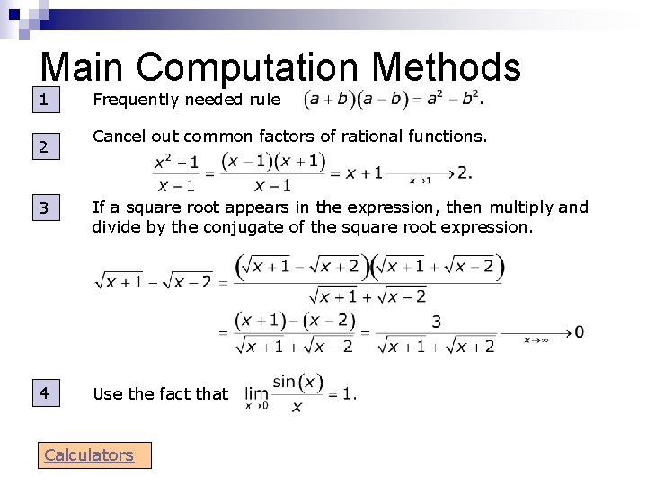 Main Computation Methods 1 2 Frequently needed rule Cancel out common factors of rational