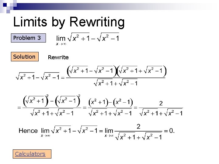 Limits by Rewriting Problem 3 Solution Calculators Rewrite 