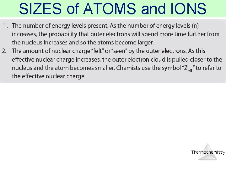 SIZES of ATOMS and IONS Thermochemistry 