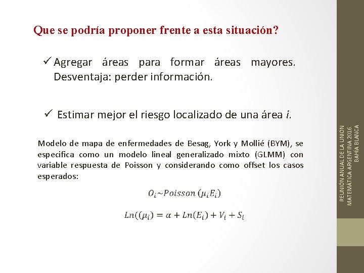 Que se podría proponer frente a esta situación? ü Agregar áreas para formar áreas