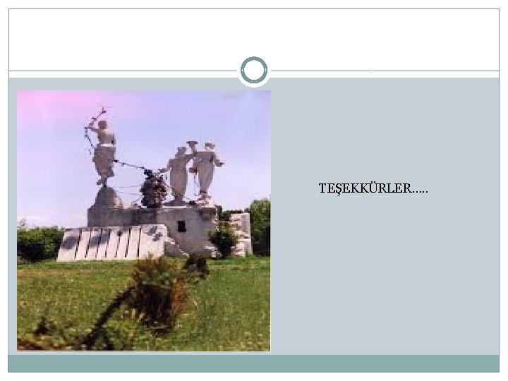 TEŞEKKÜRLER…. . 