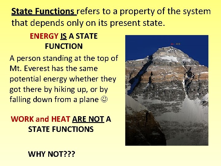 State Functions refers to a property of the system that depends only on its