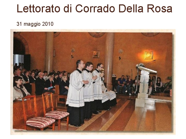 Lettorato di Corrado Della Rosa 31 maggio 2010 