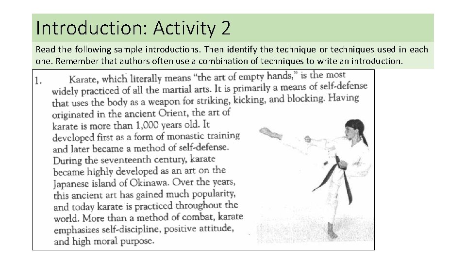 Introduction: Activity 2 Read the following sample introductions. Then identify the technique or techniques