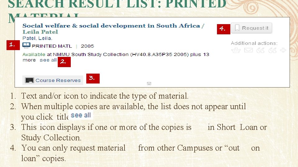 SEARCH RESULT LIST: PRINTED MATERIAL 4. 1. 2. 3. 1. Text and/or icon to