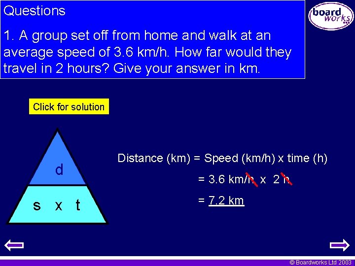 Questions 1. A group set off from home and walk at an average speed