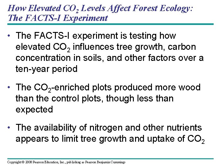 How Elevated CO 2 Levels Affect Forest Ecology: The FACTS-I Experiment • The FACTS-I
