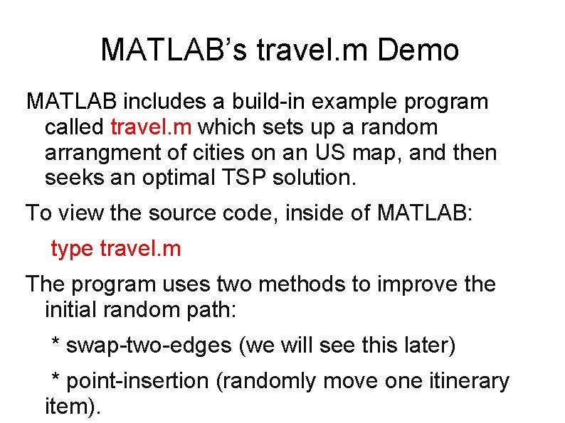 MATLAB’s travel. m Demo MATLAB includes a build-in example program called travel. m which