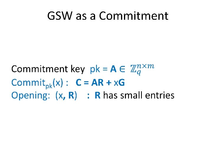 GSW as a Commitment 