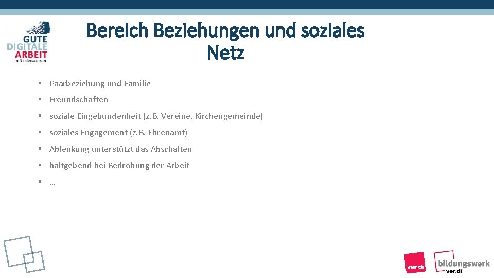 Bereich Beziehungen und soziales Netz § Paarbeziehung und Familie § Freundschaften § soziale Eingebundenheit