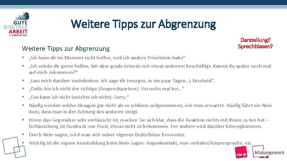 Weitere Tipps zur Abgrenzung Darstellung? Sprechblasen? § „Ich kann dir im Moment nicht helfen,