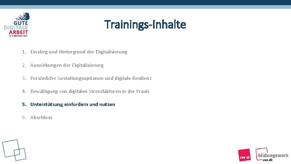 Trainings-Inhalte 1. Einstieg und Hintergrund der Digitalisierung 2. Auswirkungen der Digitalisierung 3. Persönliche Gestaltungsoptionen