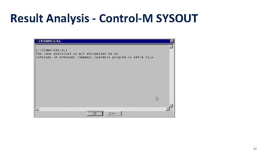 Result Analysis - Control-M SYSOUT 48 