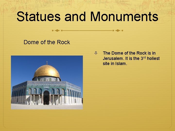 Statues and Monuments Dome of the Rock The Dome of the Rock is in