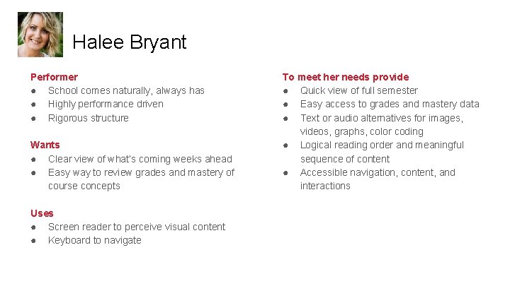 Halee Bryant Performer ● School comes naturally, always has ● Highly performance driven ●