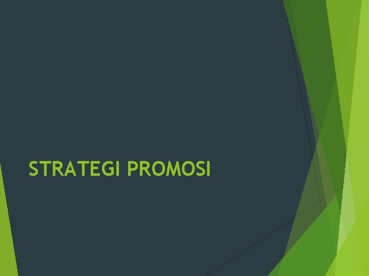 STRATEGI PROMOSI 