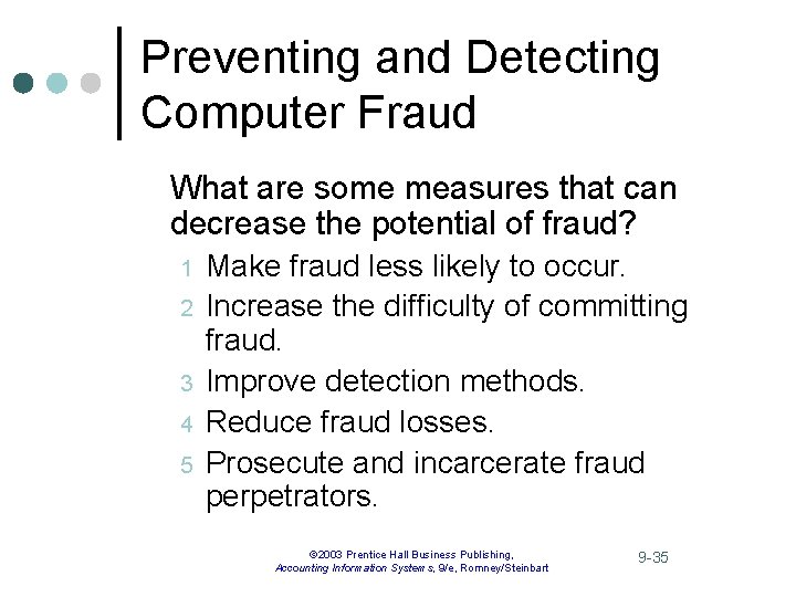 Preventing and Detecting Computer Fraud What are some measures that can decrease the potential