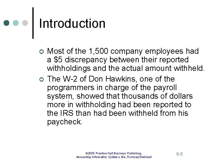 Introduction ¢ ¢ Most of the 1, 500 company employees had a $5 discrepancy