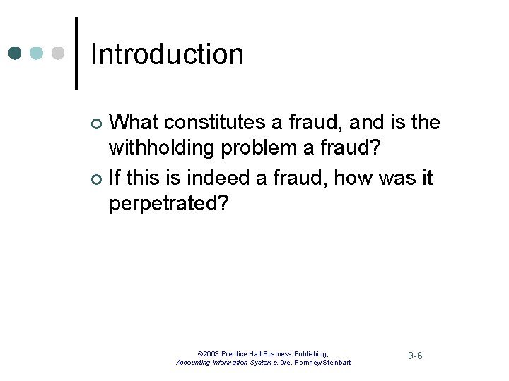 Introduction What constitutes a fraud, and is the withholding problem a fraud? ¢ If