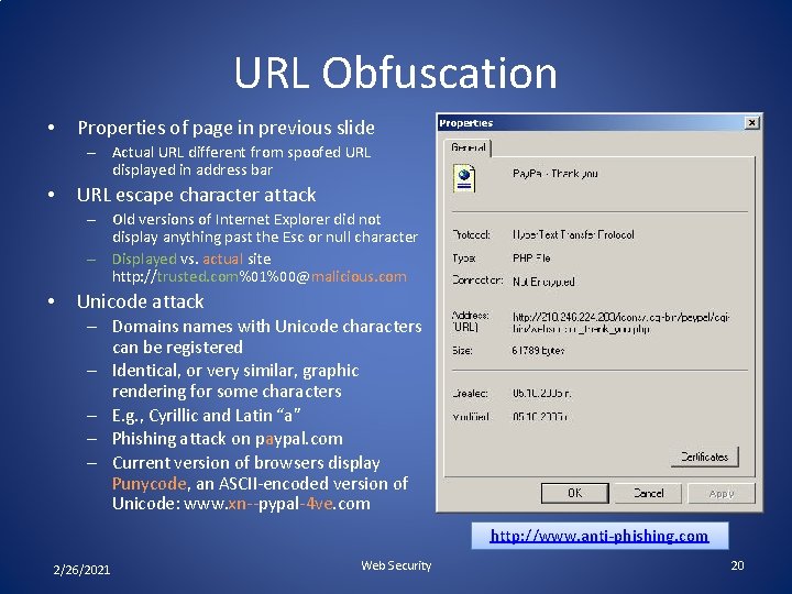 URL Obfuscation • Properties of page in previous slide – Actual URL different from