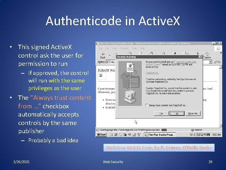 Authenticode in Active. X • This signed Active. X control ask the user for