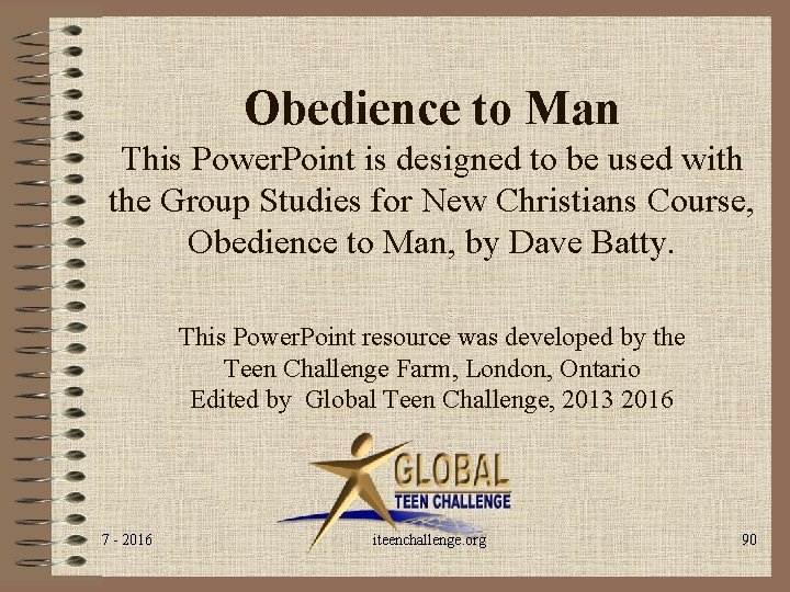 Obedience to Man This Power. Point is designed to be used with the Group