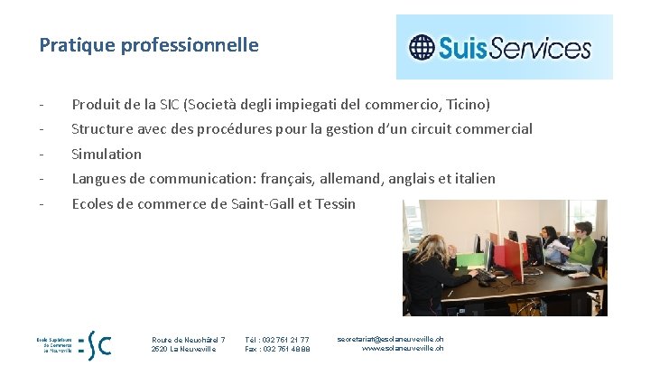 Pratique professionnelle - Produit de la SIC (Società degli impiegati del commercio, Ticino) -