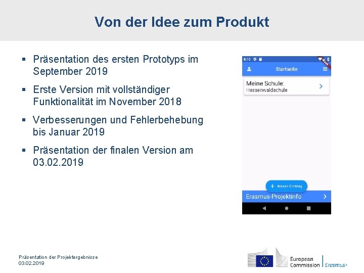 Von der Idee zum Produkt § Präsentation des ersten Prototyps im September 2019 §